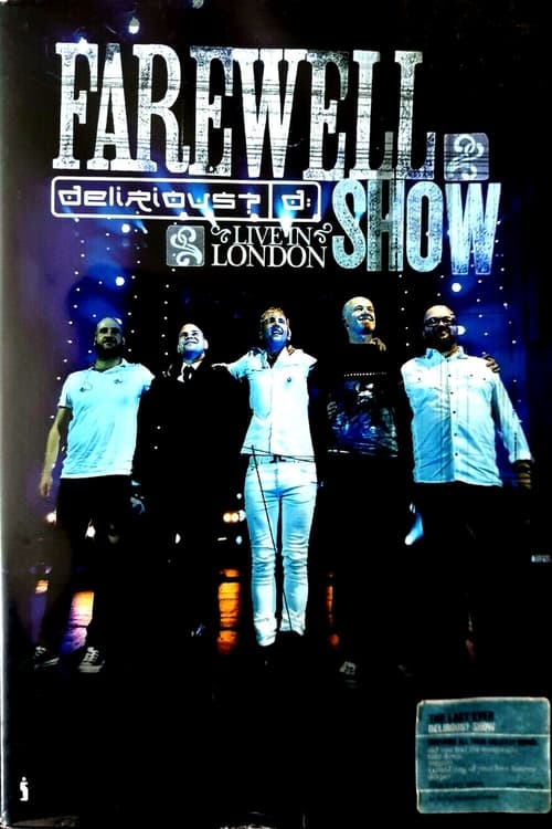 Delirious Farewell Tour: Live In London (2010)