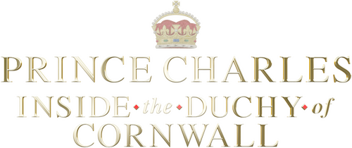 Prince Charles: Inside the Duchy of Cornwall