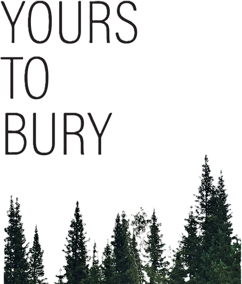 Yours to Bury