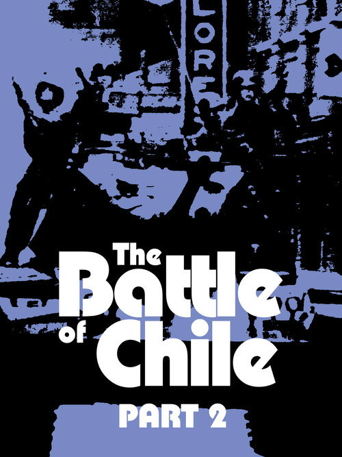 The Battle of Chile: Part II