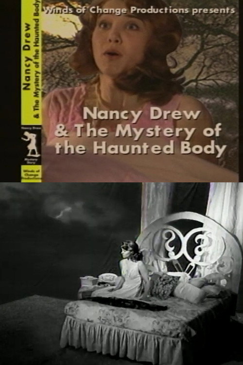 Nancy Drew & the Mystery of the Haunted Body