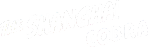 The Shanghai Cobra
