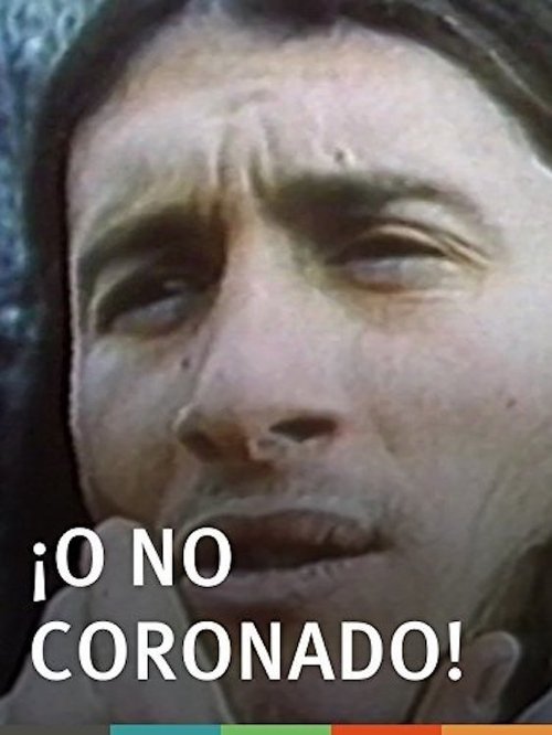 ¡O No Coronado! movie poster player
