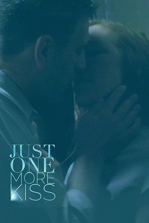 [HD] Just One More Kiss 2019 Film Complet Gratuit En Ligne