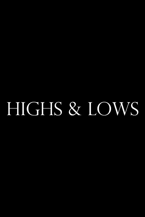 Highs & Lows movie poster player