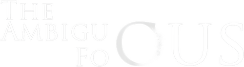 The Ambiguous Focus