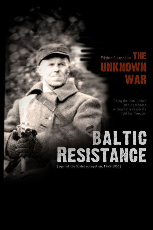 The Unknown War: Baltic Resistance