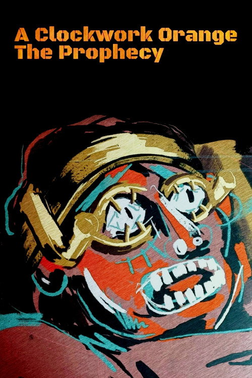 Clockwork Orange: The Prophecy