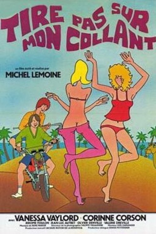 Tire pas sur mon collant movie poster player