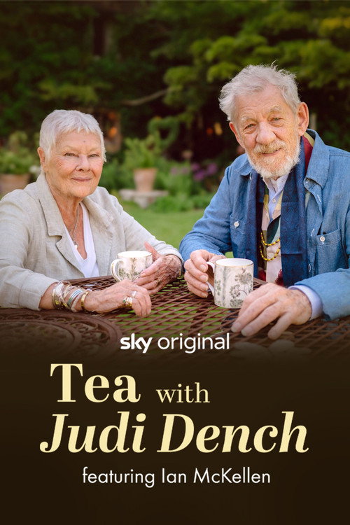 Tea with Judi Dench featuring Ian McKellen poster