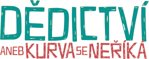 Dědictví aneb Kurvaseneříká