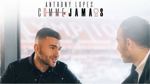 Comme jamais : Anthony Lopes
