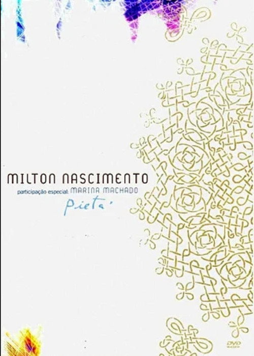 Official movie poster for Milton Nascimento - Pietá (2006)