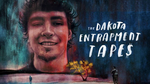 The Dakota Entrapment Tapes