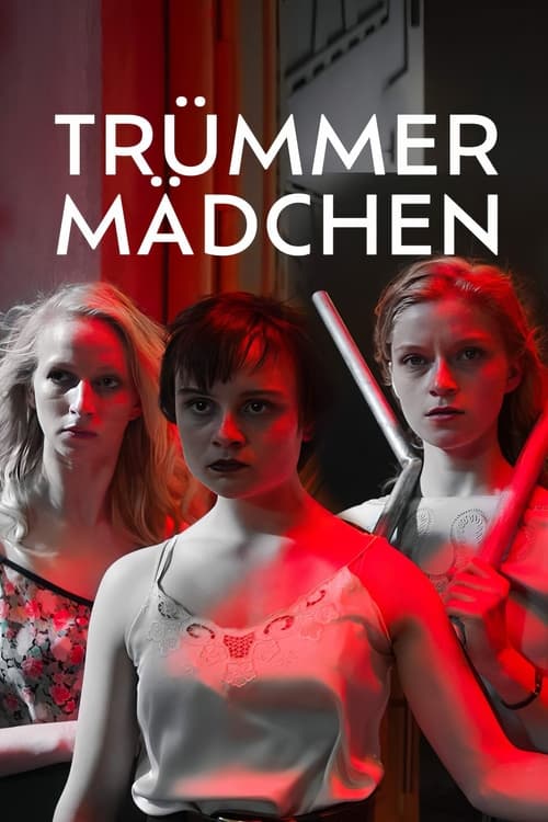 Trümmermädchen - Die Geschichte der Charlotte Schumann poster