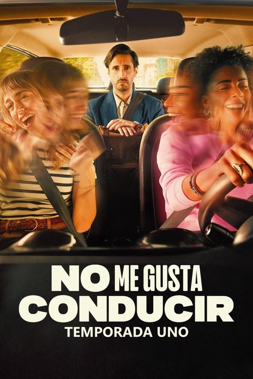 Ver temporada 1 de No me gusta conducir Póster de la temporada 1 de la serie No me gusta conducir