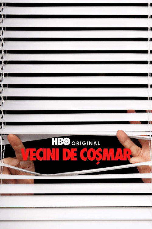 Vecini de coșmar