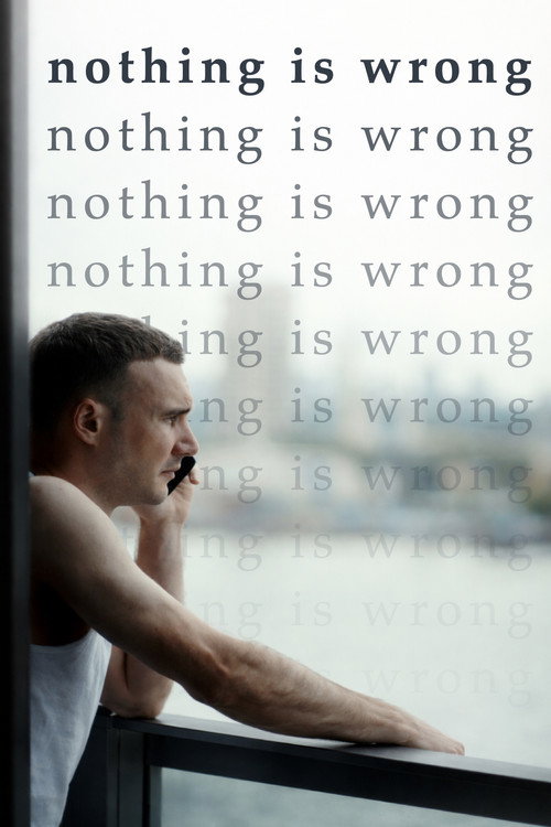 Nothing is Wrong poster