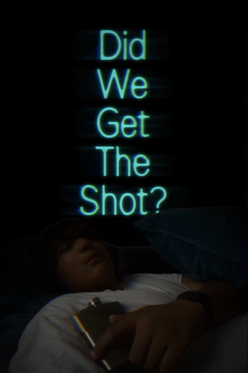 Did We Get The Shot?