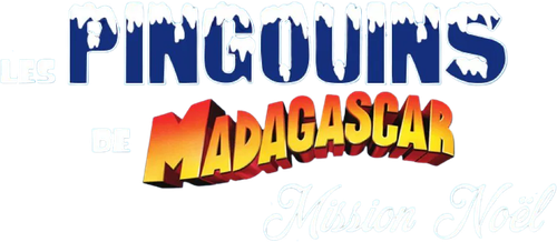 Les Pingouins De Madagascar : Mission Noël