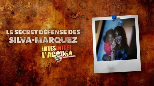 Le secret défense des Silva-Marquez