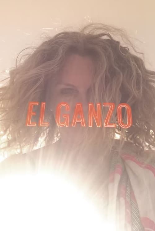 Where to stream El Ganzo