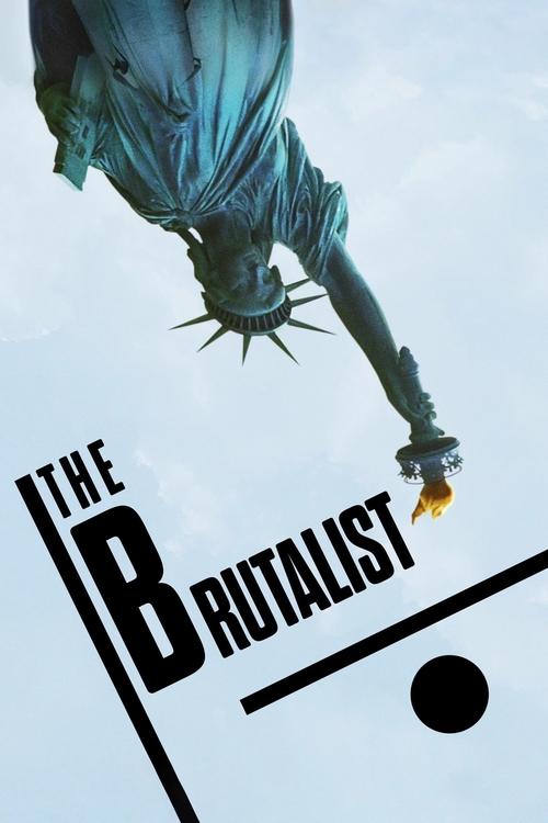 The Brutalist (2024) The Brutalist (2024)