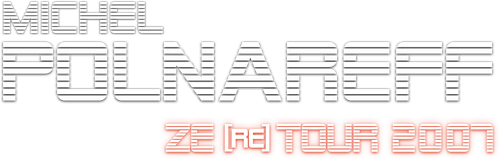 Michel Polnareff - Ze (re) Tour 2007