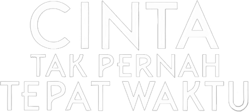 Cinta Tak Pernah Tepat Waktu