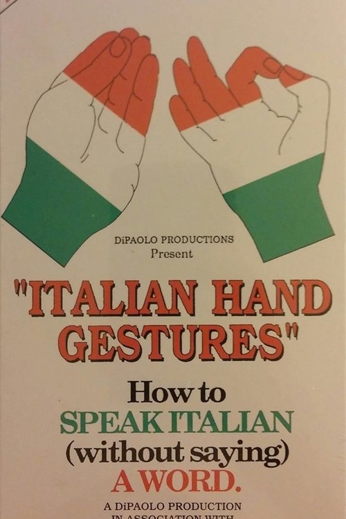Italian Hand Gestures: How to Speak Italian Without Saying A Word (1991) poster