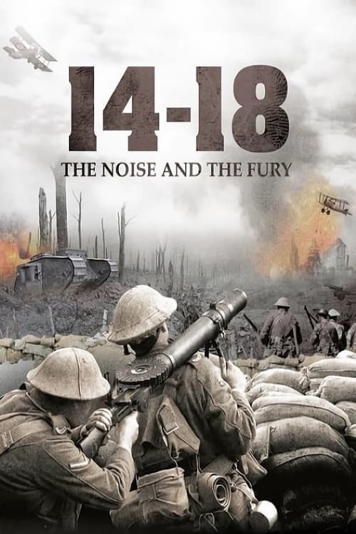 14-18: The Noise & the Fury (2008)