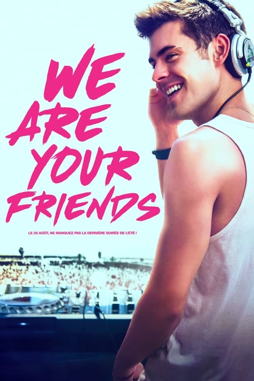  We Are Your Friends - 2015 
