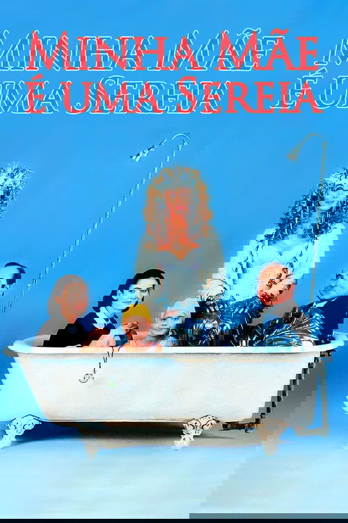Pôster de Minha Mãe é uma Sereia