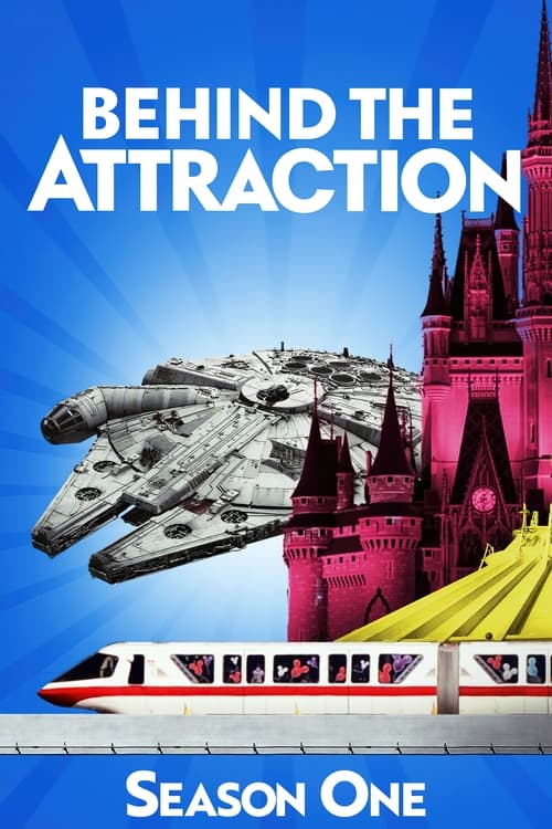 Where to stream Behind the Attraction Season 1