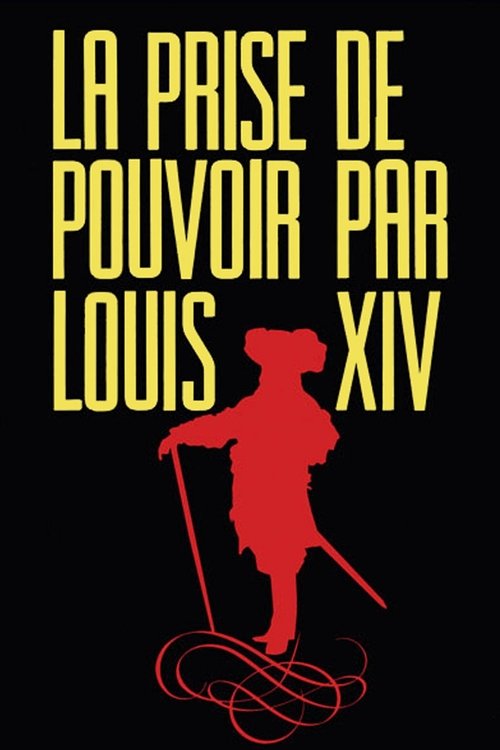 La Prise de pouvoir par Louis XIV poster