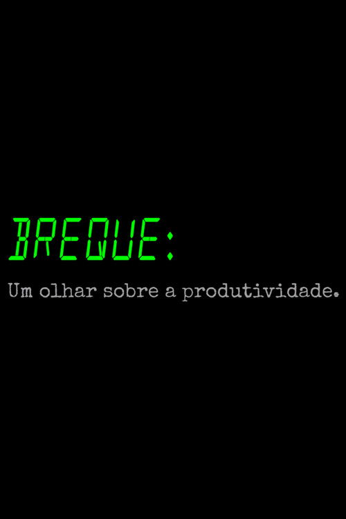 BREQUE: Um olhar sobre a produtividade poster