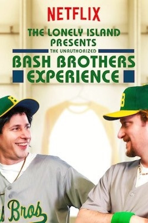 The Lonely Island Presents: The Unauthorized Bash Brothers Experience poster