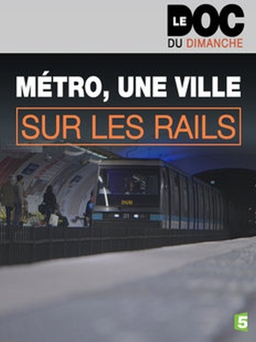 Métro, une ville sur les rails movie poster player