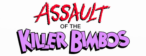 Assault of the Killer Bimbos