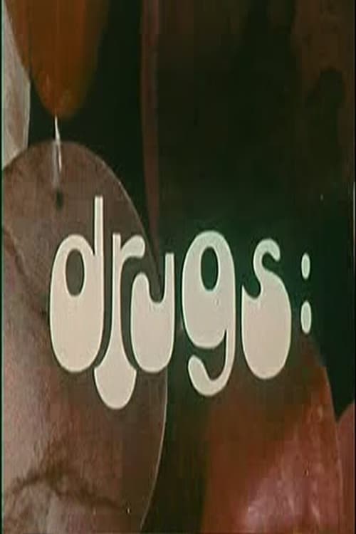 Drugs: The Children Are Choosing Drugs In Our Culture (1969)