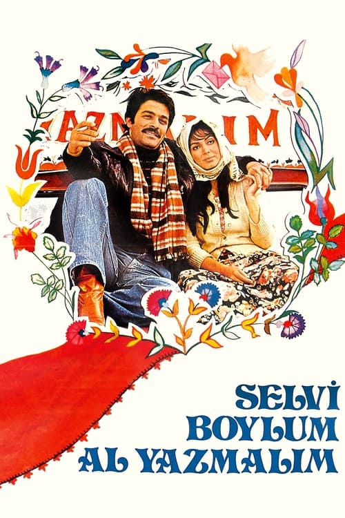 Selvi Boylum Al Yazmalım (1977) poster