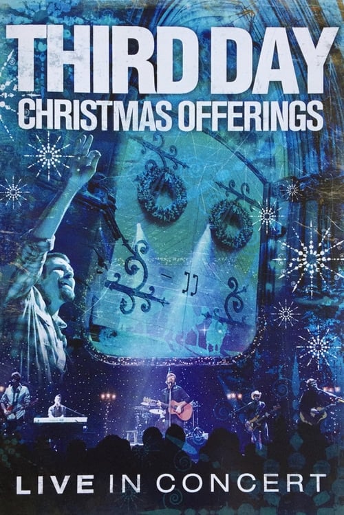 Poster Third Day: Christmas Offerings (Live in Concert) 2008