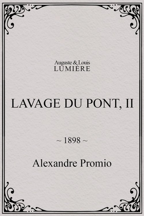 Lavage du pont, II