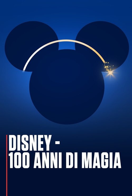 Disney - 100 anni di magia