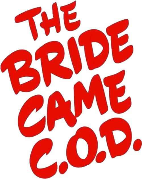 The Bride Came C.O.D.