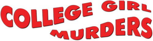 The College Girl Murders