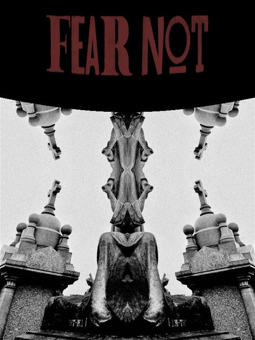 Fear Not