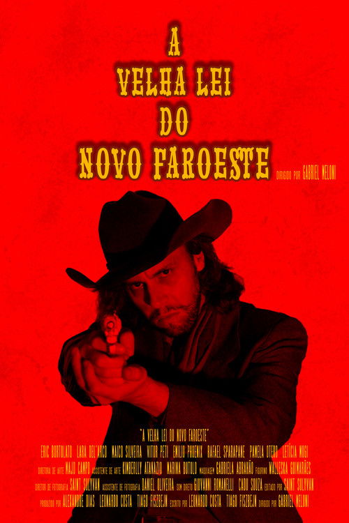 A Velha Lei do Novo Faroeste poster
