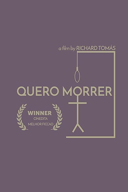 Quero Morrer (2018)