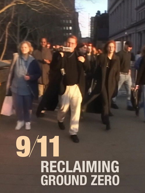 9/11: Reclaiming Ground Zero poster